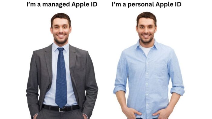 Two identical men side by side against a white background. Man on the left is wearing a gray suit with a blue tie and has black text above his head that reads I'm a managed Apple ID. Man on right is wearing a light blue button down shirt and jeans with black text above his head that reads I'm a personal Apple ID.